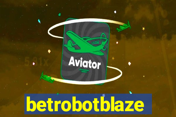 betrobotblaze