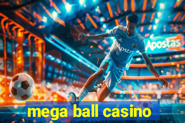 mega ball casino