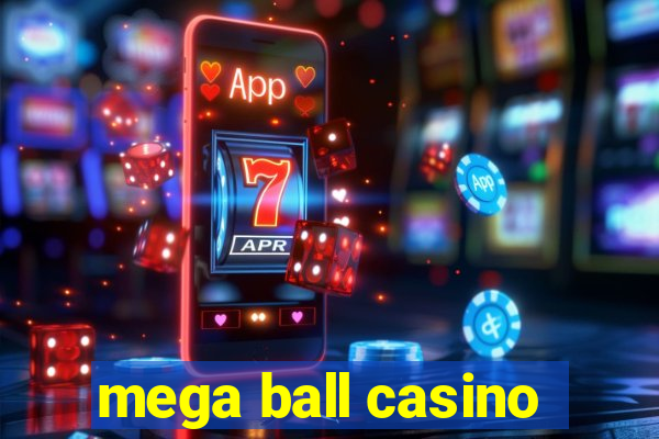 mega ball casino