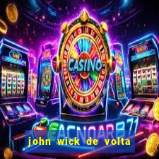 john wick de volta ao jogo dublado torrent