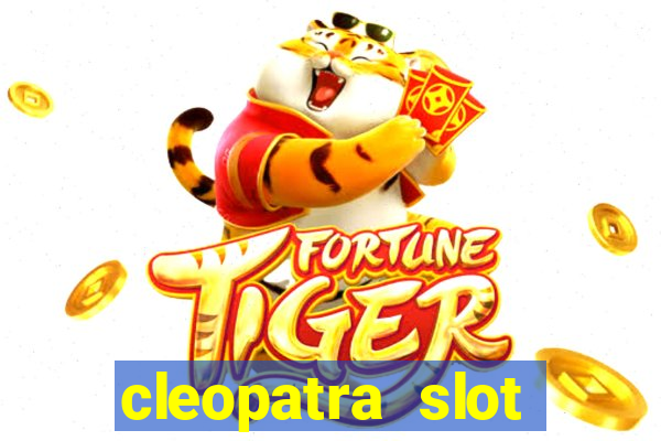 cleopatra slot machine free