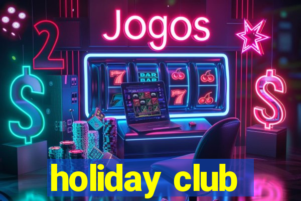 holiday club