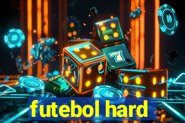 futebol hard