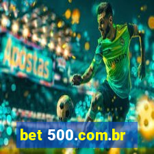 bet 500.com.br