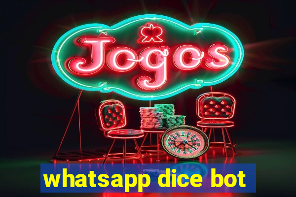 whatsapp dice bot