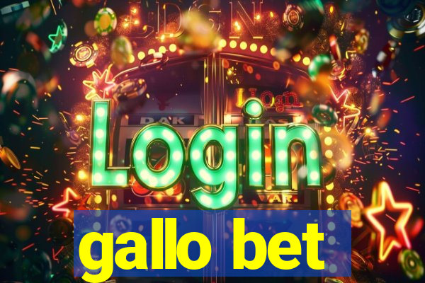 gallo bet