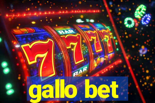 gallo bet