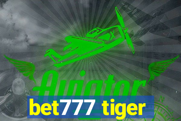 bet777 tiger