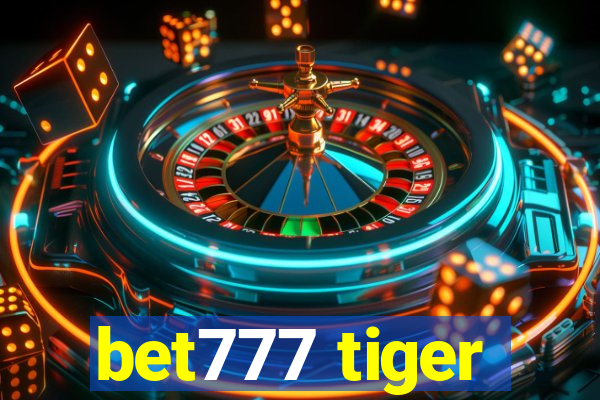 bet777 tiger