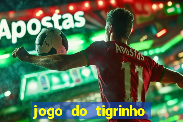 jogo do tigrinho cartao de credito