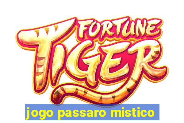 jogo passaro mistico