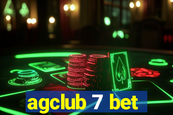 agclub 7 bet