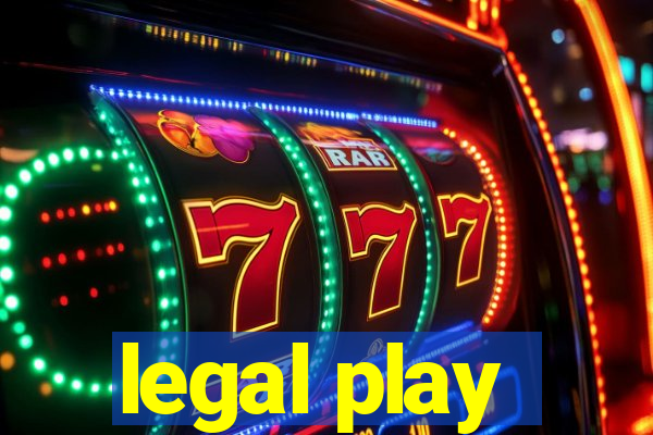 legal play