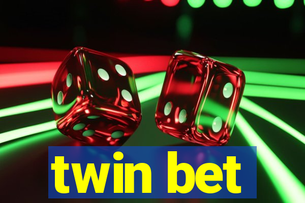 twin bet