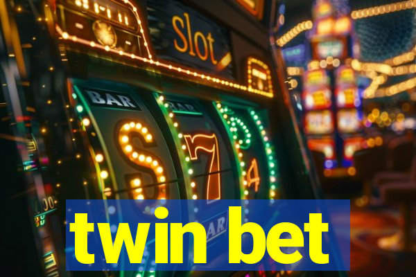 twin bet