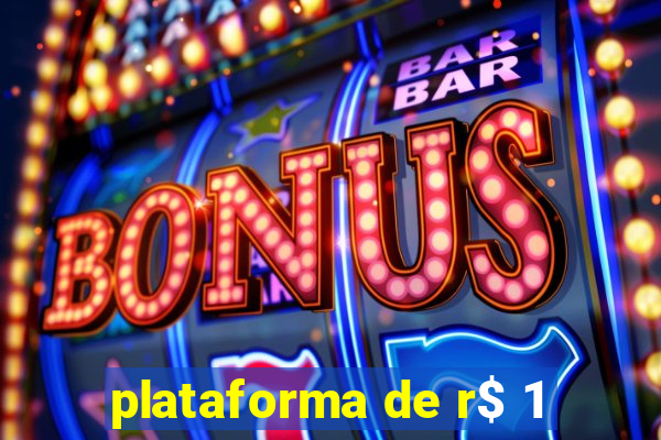 plataforma de r$ 1