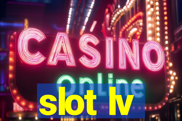 slot lv