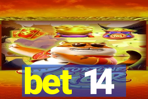 bet 14