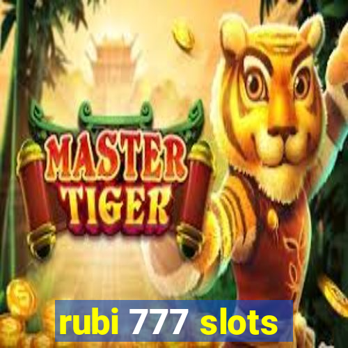 rubi 777 slots