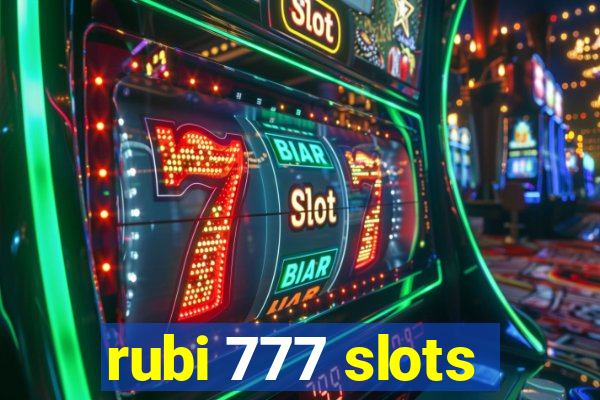 rubi 777 slots