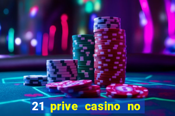 21 prive casino no deposit bonus code