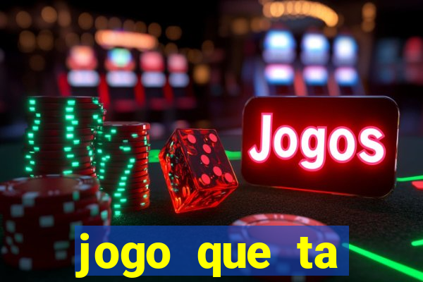 jogo que ta pagando sem deposito