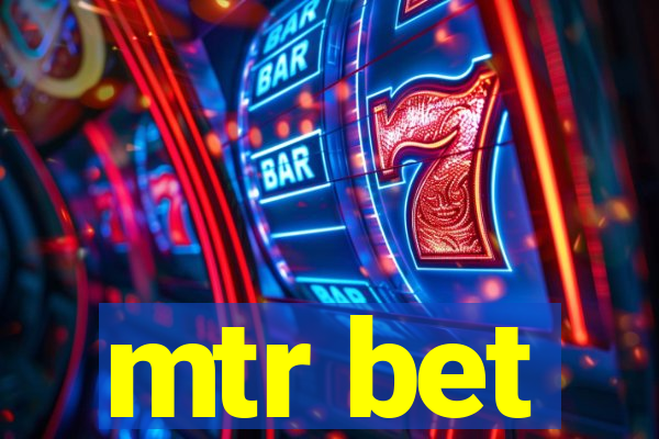 mtr bet