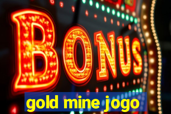 gold mine jogo