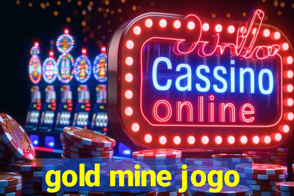 gold mine jogo