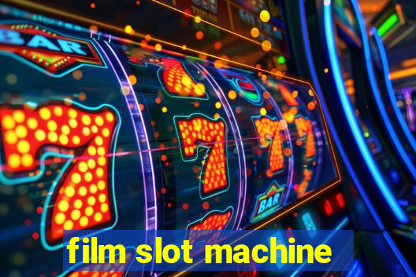 film slot machine