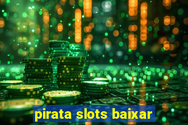 pirata slots baixar