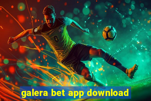 galera bet app download