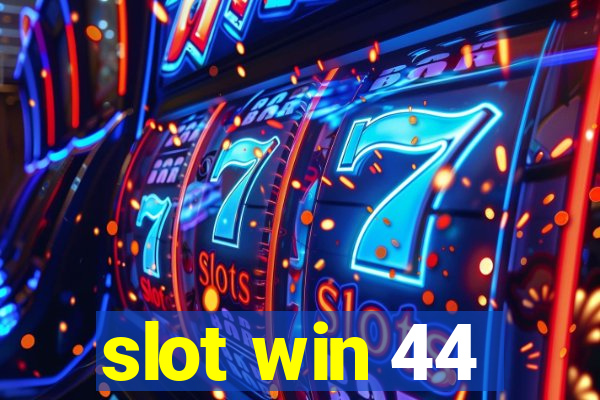 slot win 44