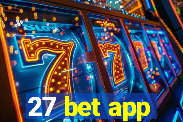 27 bet app