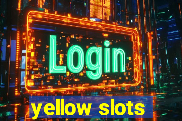 yellow slots