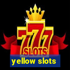 yellow slots