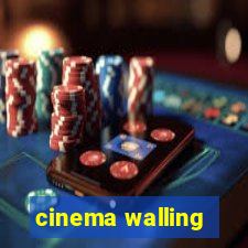 cinema walling