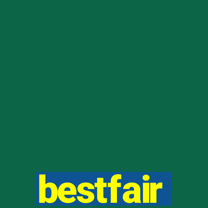 bestfair