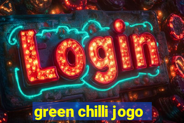 green chilli jogo