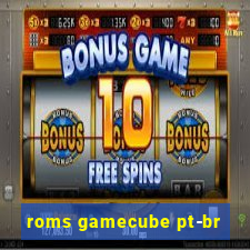 roms gamecube pt-br