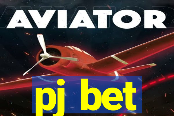 pj bet