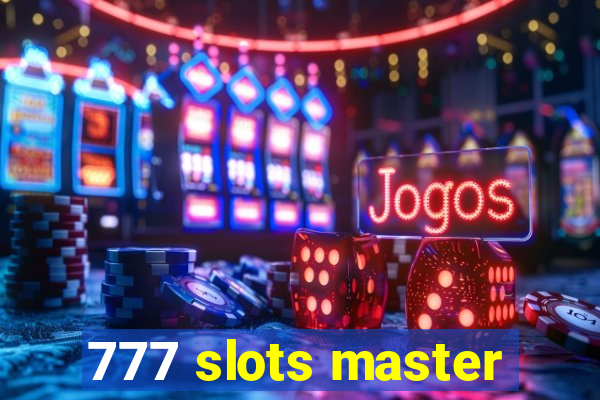 777 slots master