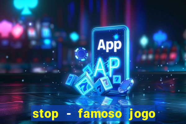 stop - famoso jogo de palavras