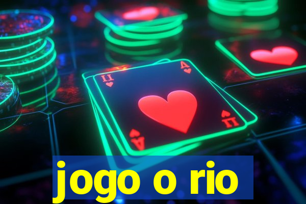 jogo o rio