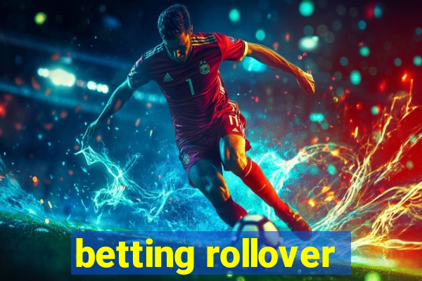 betting rollover