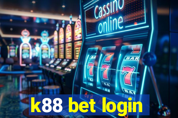 k88 bet login