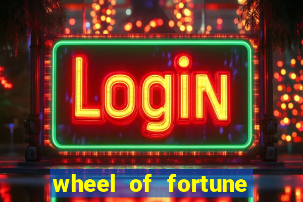 wheel of fortune slots machines