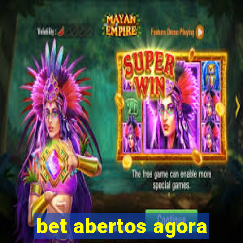 bet abertos agora