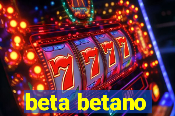 beta betano