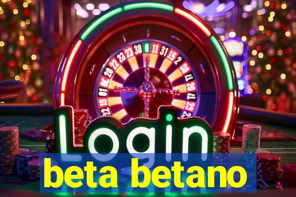 beta betano